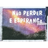 Portugees Braziliaans boekje, Vinden van hoop