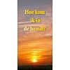 Nederlands Traktaat, Hoe kom ik in de Hemel?