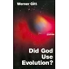 Engels, Gebruikte God de evolutie? W. Gitt
