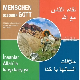 Arabisch/Duits/Perzisch/Turks "Mensen ontmoeten God" - Elf bijbelse vertellingen