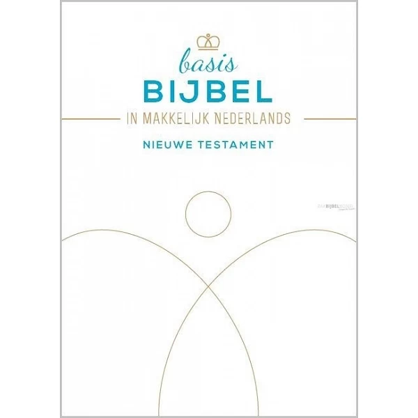 BASISBIJBEL - NT - Standard edition - The Bible in easy Dutch