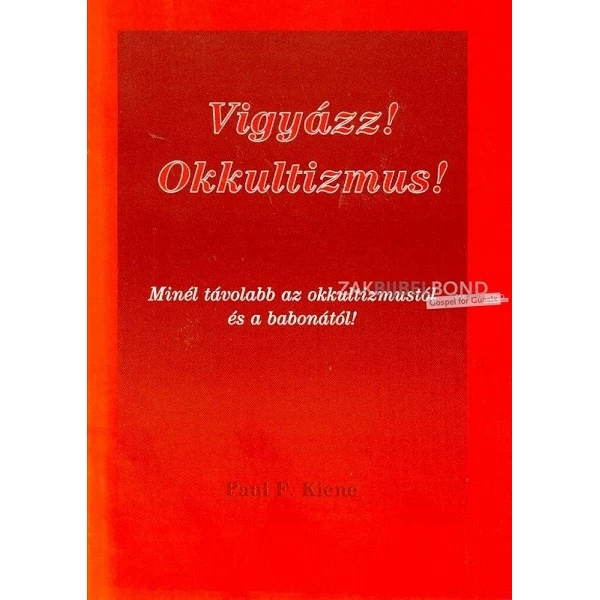 Hongaars, Alarm! Occultisme!, P.F. Kiene