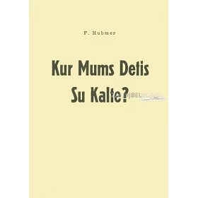 Litouws, Traktaat, Kur mums detis