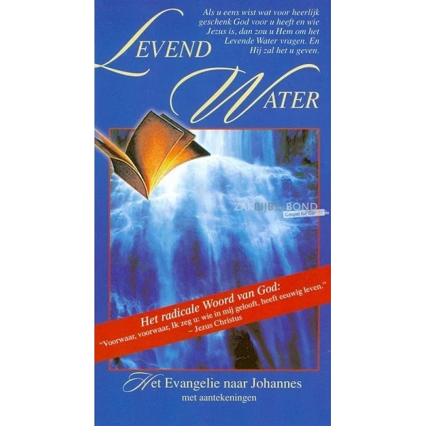 Nederlands, Johannes-evangelie, Levend Water, Telos-vertaling