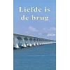 Nederlands, Johannes-evangelie, NBG-vertaling, "Liefde is de brug", Groot Letter editie