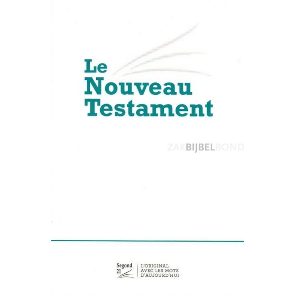 French New Testament Louis Segond 21