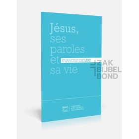 Frans Lukas-evangelie Segond 21