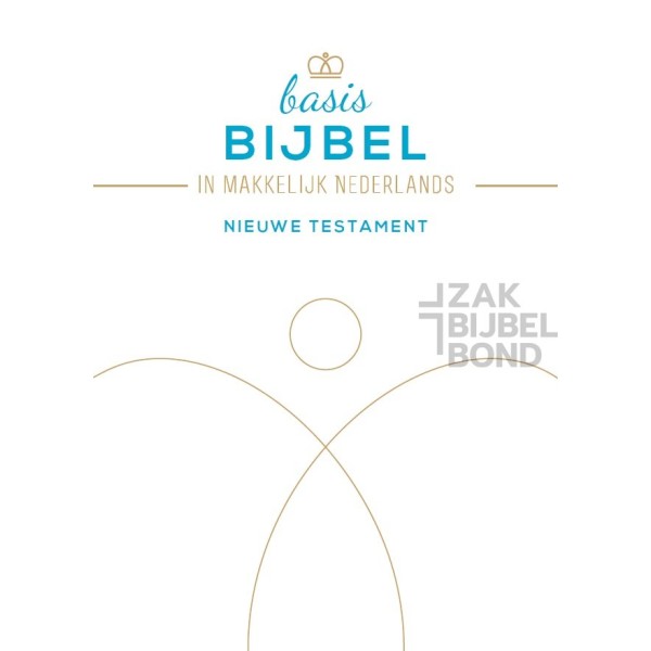 BASISBIJBEL - NT - Standard edition - The Bible in easy Dutch