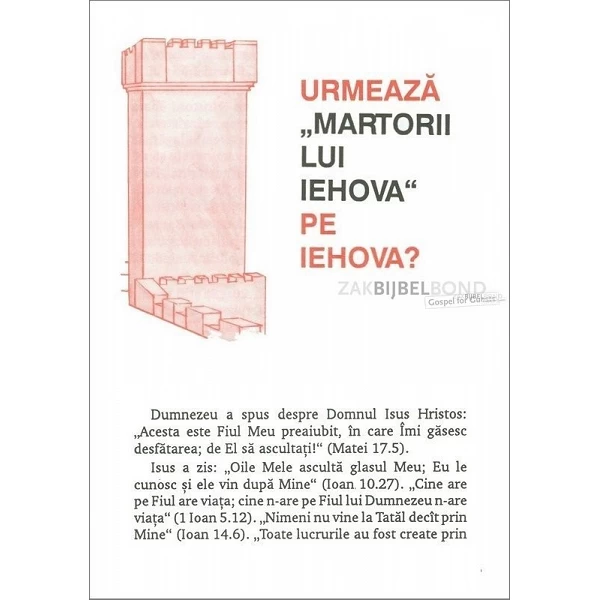 Roemeens, Traktaat, Volgen Jehovah-getuigen Jehovah?