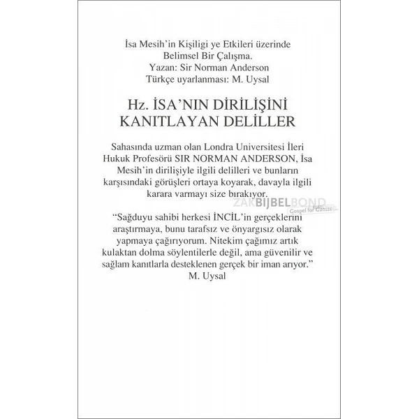 Turks, Bewijs van de opstanding, Prof. Sir Norman Anderson