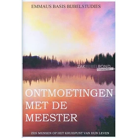 Nederlands, Bijbelcursus, Emmaüs Basis Bijbelstudie, Ontmoetingen met de Meester